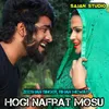 About Hogi Nafrat Mosu Song